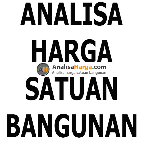 analisa harga satuan bangunan